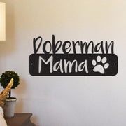 Doberman Mama - Metal Wall Art/Decor
